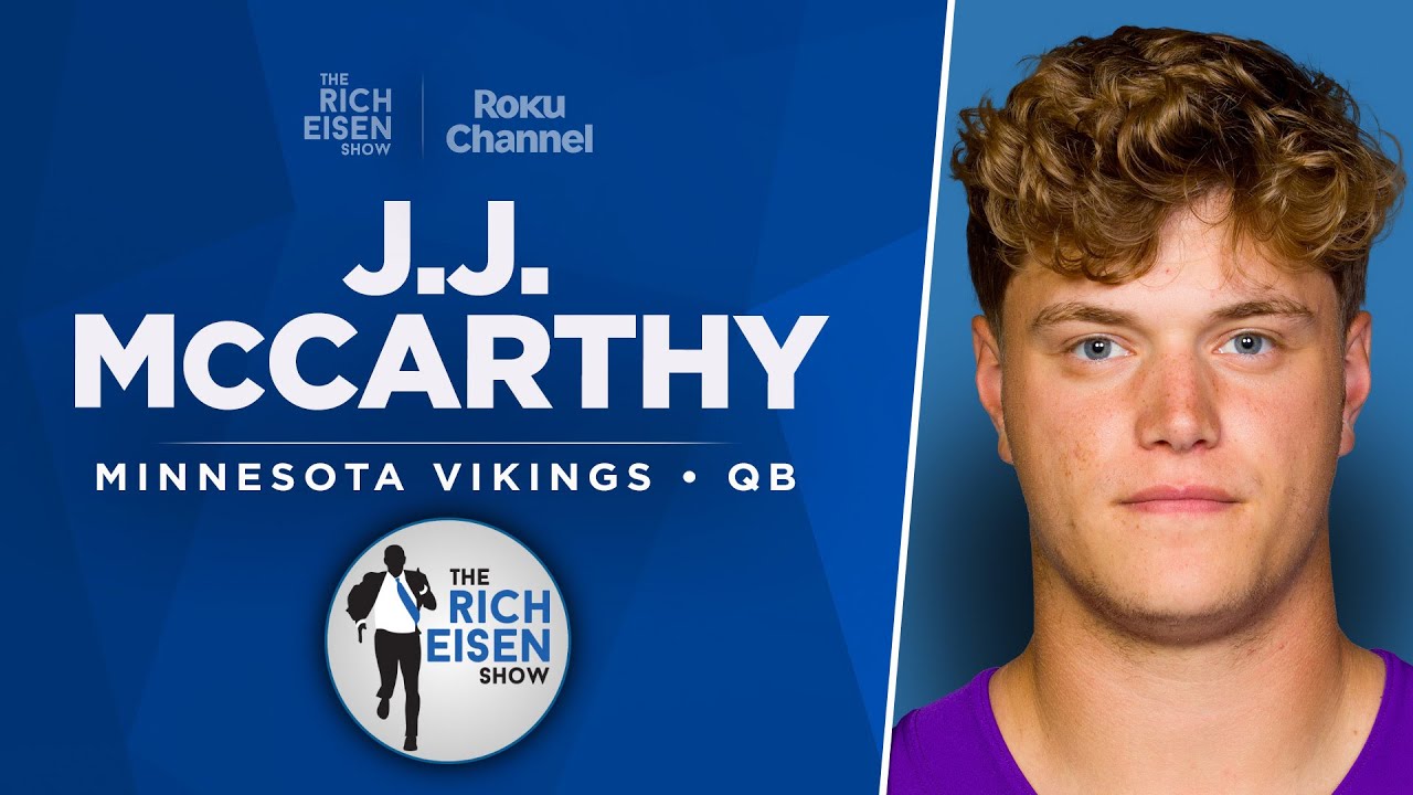 Vikings QB JJ McCarthy Talks Sam Darnold, Lost Rookie Season & More with Rich Eisen | Full Interview