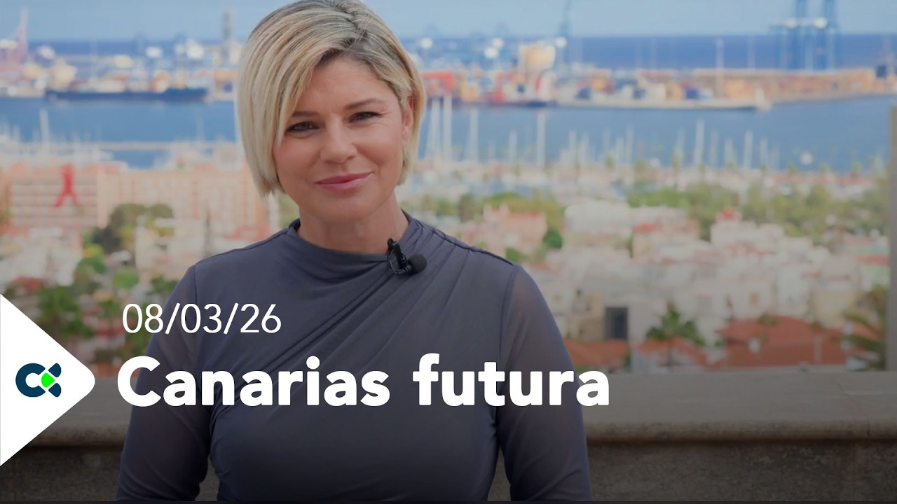 Canarias futura | 08/03/26