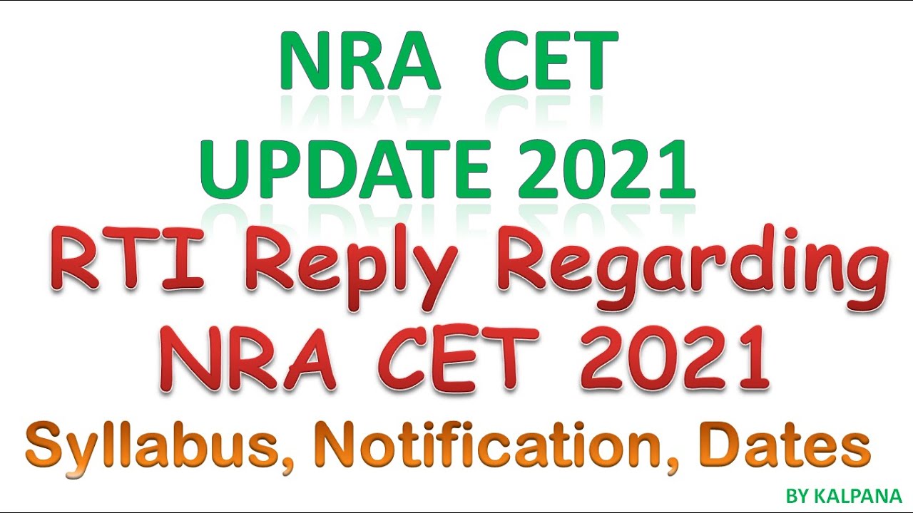 RTI  Reply Regarding NRA CET 2021 | Syllabus, Exam Pattern, Notification Dates.!!!! | NRA CET 2021