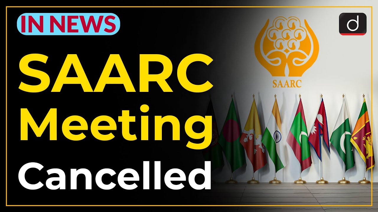 SAARC Meeting Cancelled - IN NEWS | Drishti IAS English
