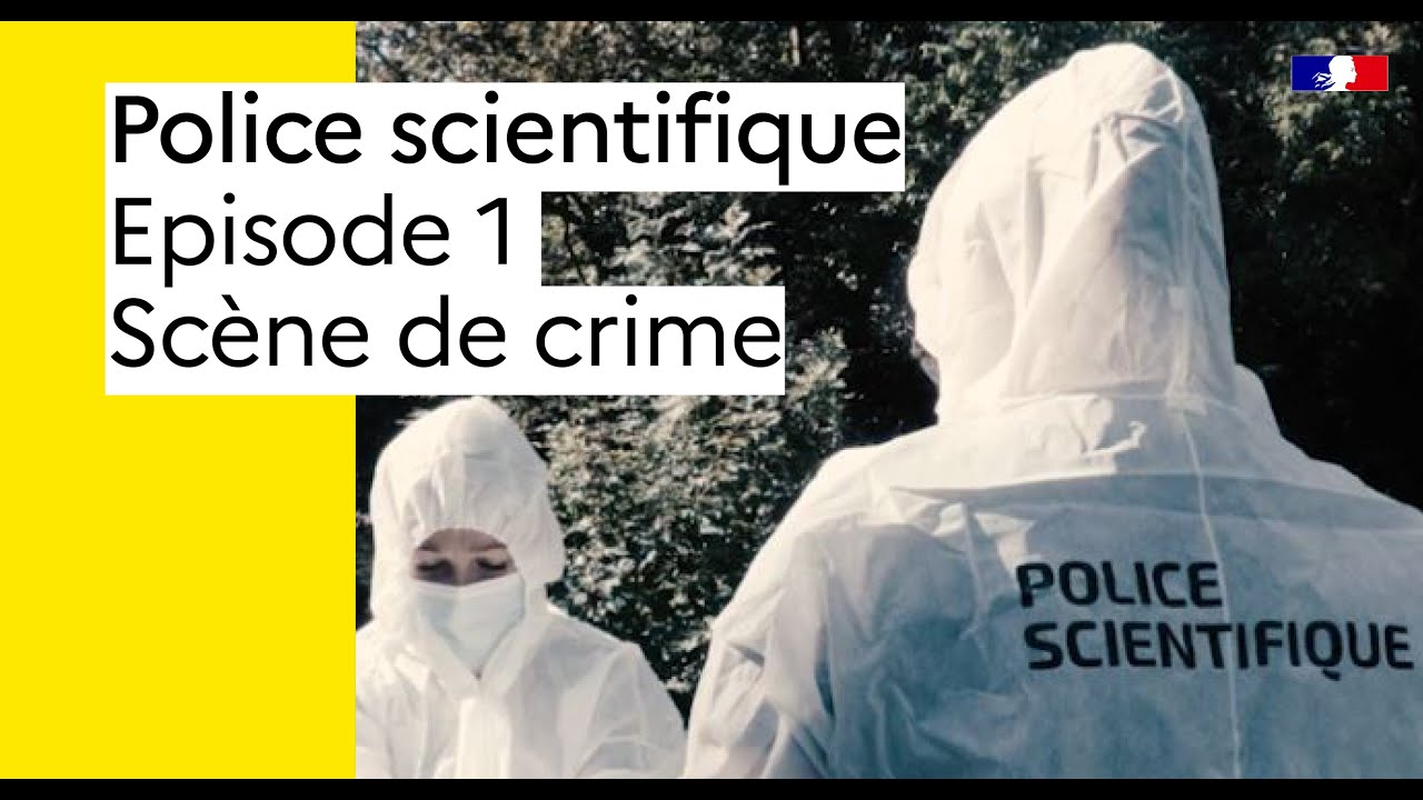 POLICE SCIENTIFIQUE : immersion au cœur d'une scène de crime
