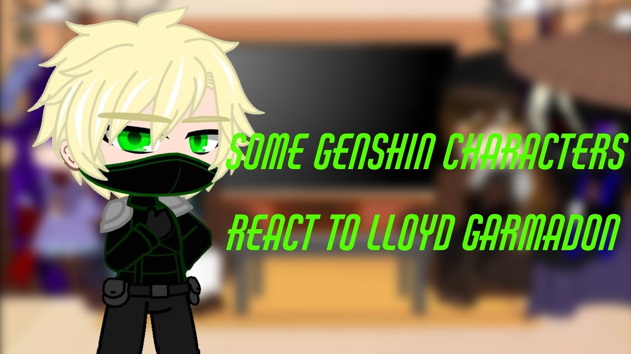 Genshin Characters react to Ninjago • part 2 • Lloyd Garmadon