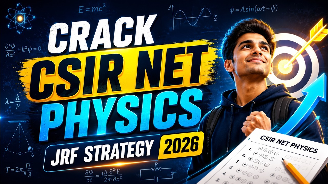 CSIR NET Physics JRF Strategy 2026 | High-Rank Method