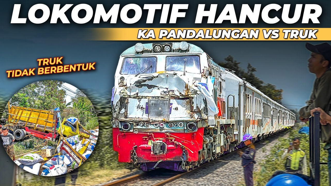 LOKOMOTIF HANCUR RUSAK PARAH!! KECELAKAAN KA PANDALUNGAN TABRAKAN DENGAN TRUK DI BAYEMAN PROBOLINGGO