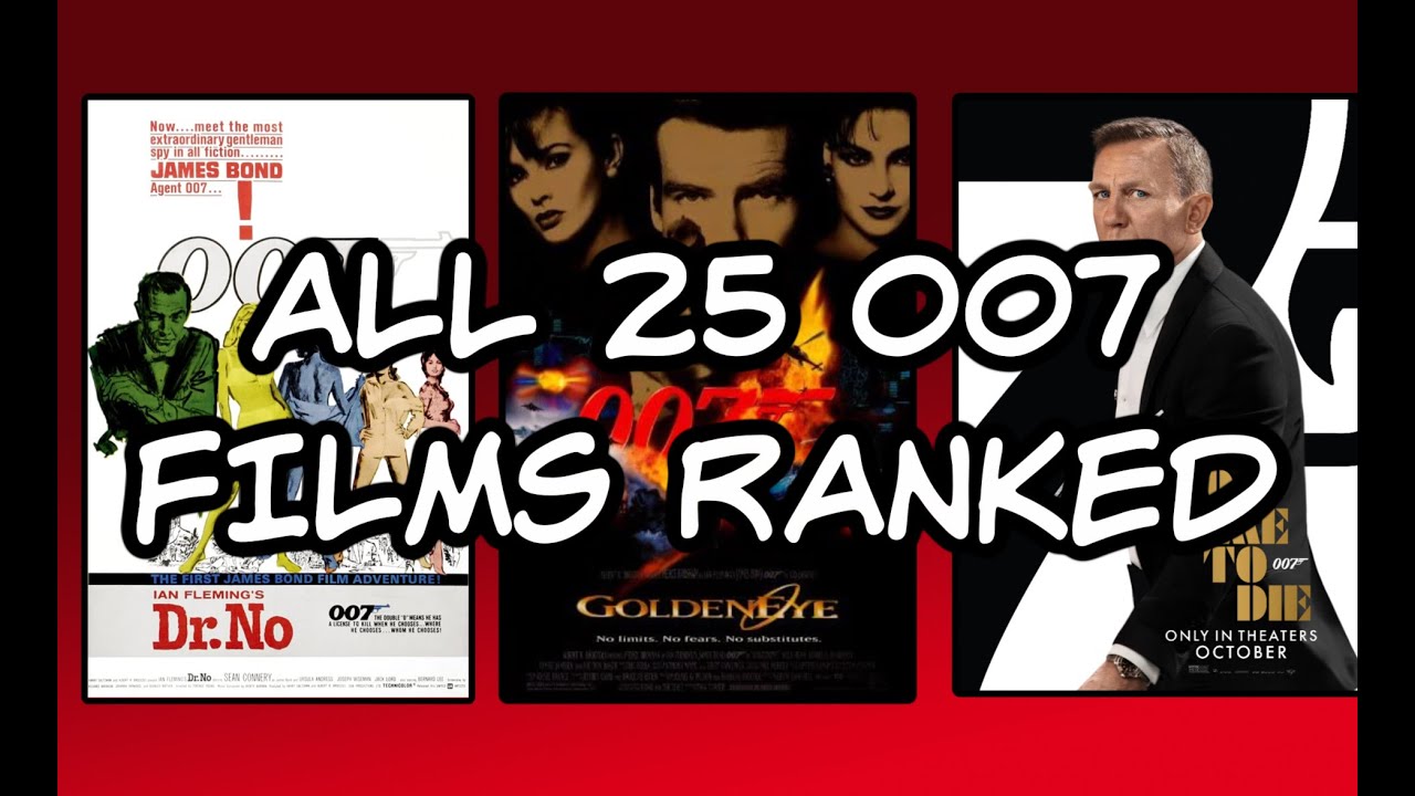 All 25 007 Films Ranked (Worst to Best)