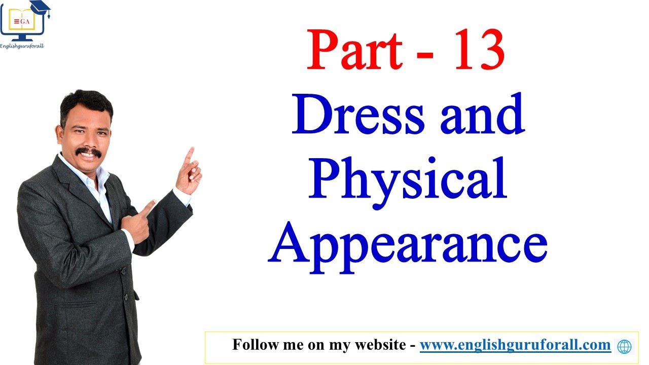 13. Dress and Physical Appearance # Business Communication # Communication Skills