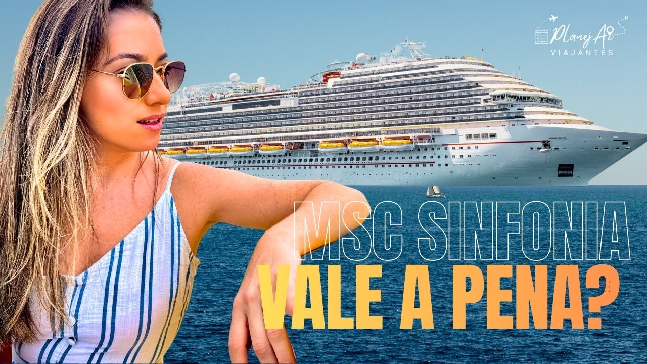MSC Sinfonia Vale a Pena?