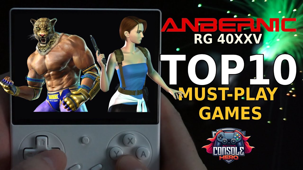 TOP 10 Must-Play Games on Anbernic RG40XXV 🔥 | The Ultimate Retro Experience!