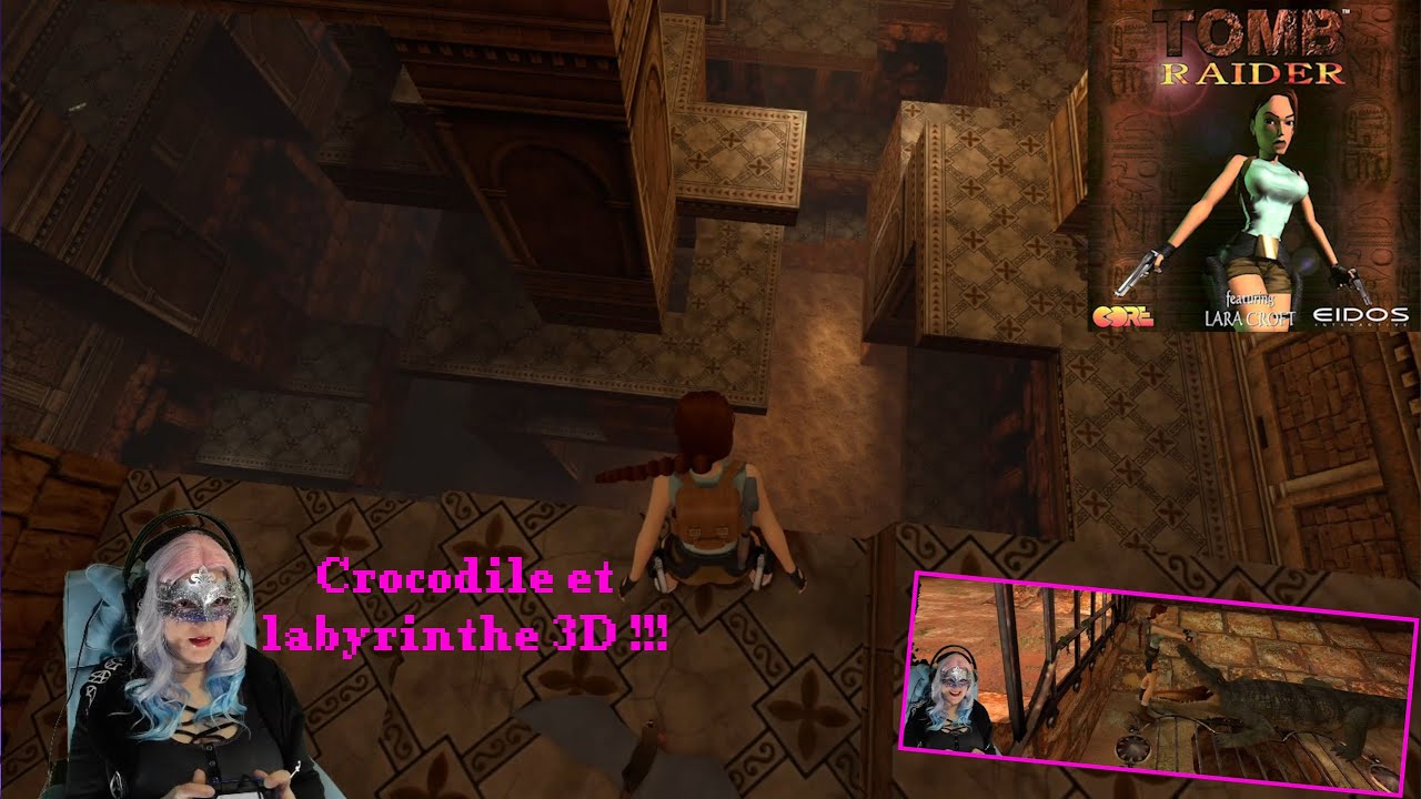 Tomb Raider I (épisode 07) : Crocodile et labyrinthe 3D !!!