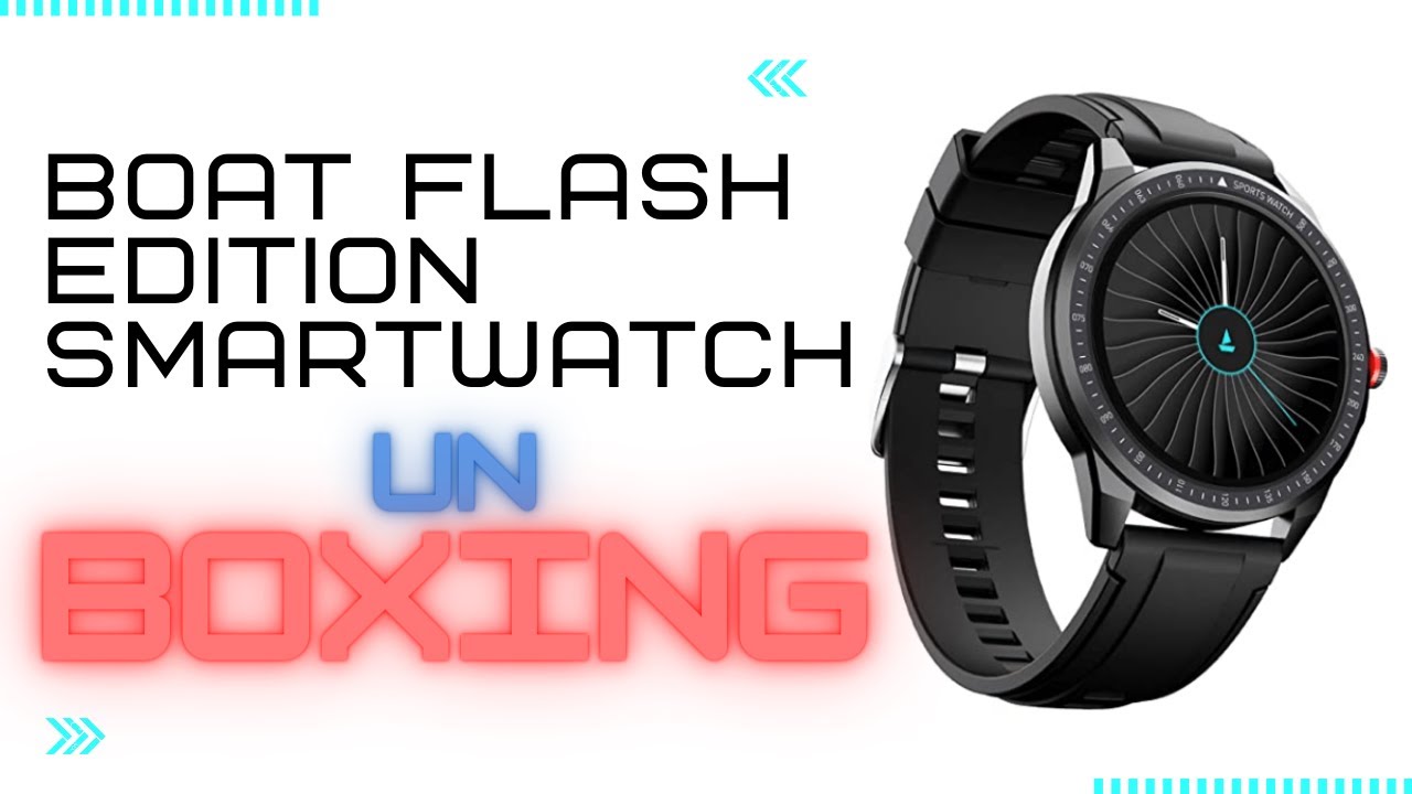 Boat Flash Edition smart watch Unboxing !! ⚡️ Best Budget Smartwatch