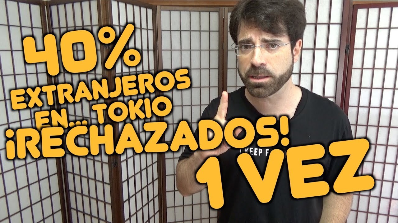 RECHAZADOS AL BUSCAR APARTAMENTO EN TOKIO - CONSEJOS
