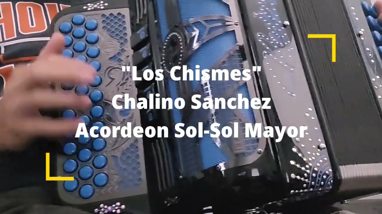 Los Chismes-Chalino Sanchez-Acordeon Sol-Sol Mayor