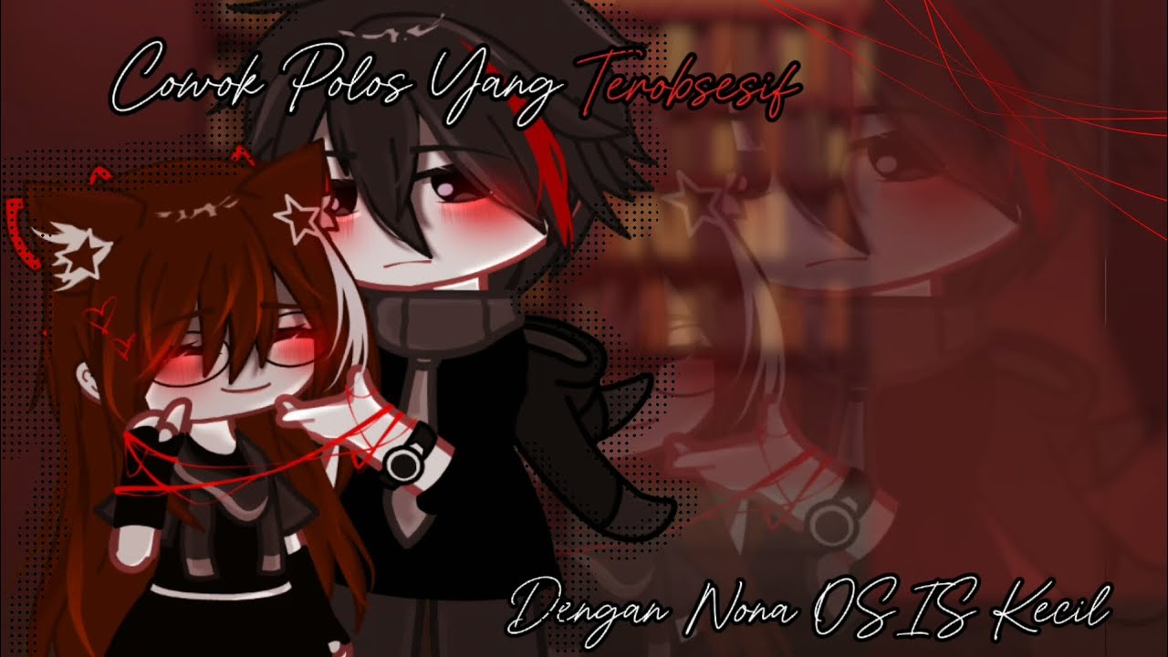 15+⍨⃝ᴄᴏᴡᴏᴋ ᴘᴏʟᴏs ʏᴀɴɢ ᴛᴇʀᴏʙsᴇsɪ ᴅᴇɴɢᴀɴ ɴᴏɴᴀ ᴏsɪs kecil terinspirasi:@aishiiya #gcmm#gacha