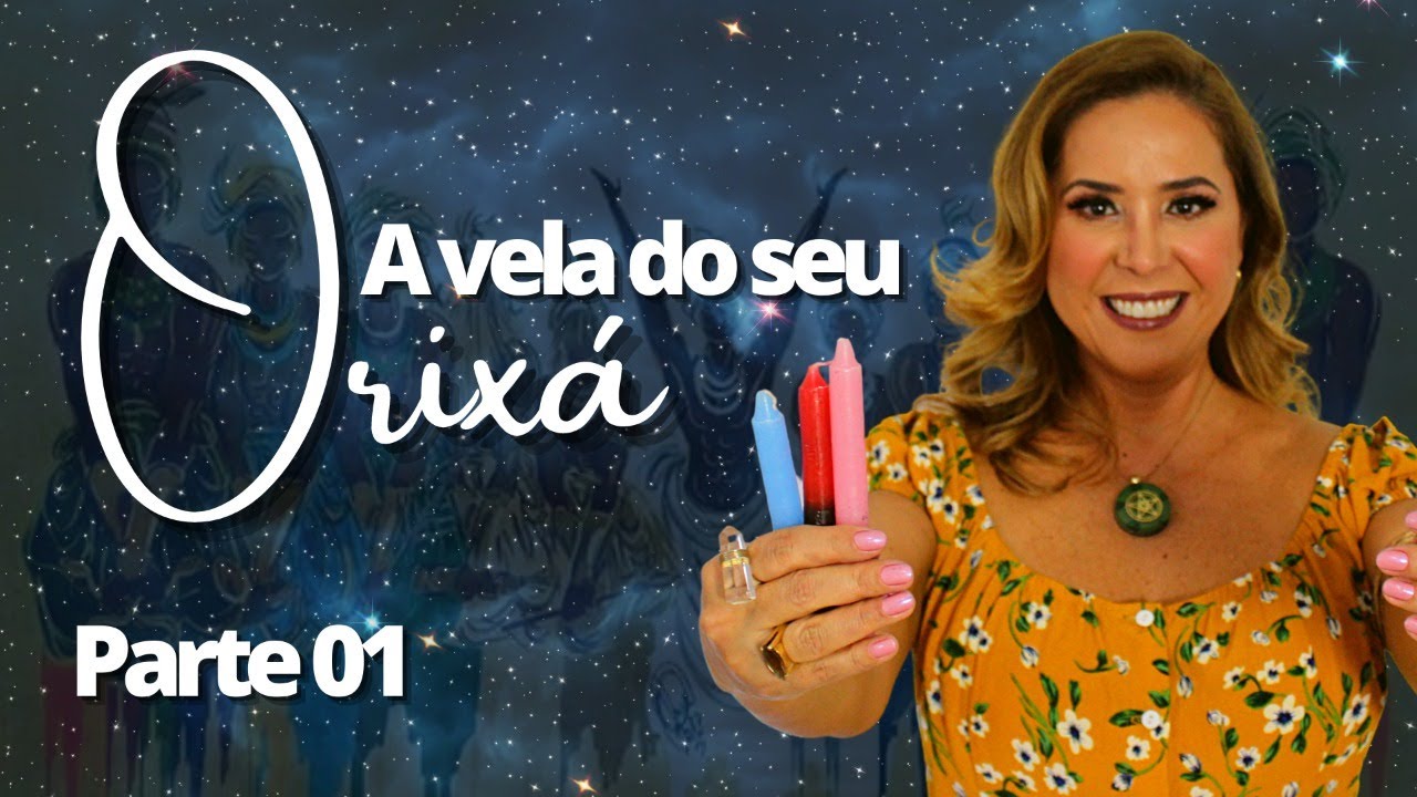 A Vela do seu ORIXÁ! (PARTE 01)