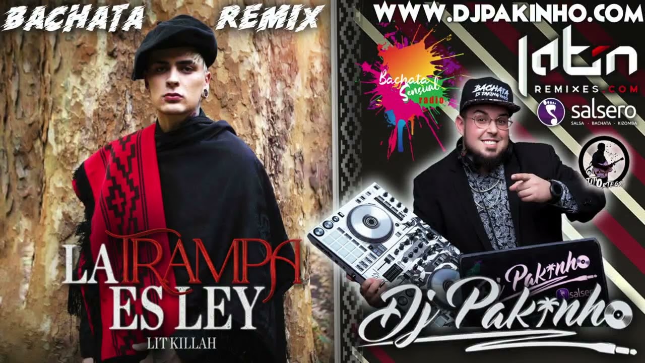 La Trampa es Ley  - LIT killah - Bachata Remix -118BPM