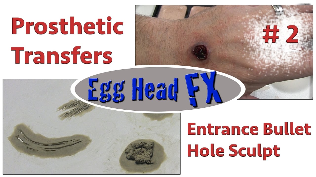 Prosthetic Transfers- Sculpting a Bullet Hole - Part 2