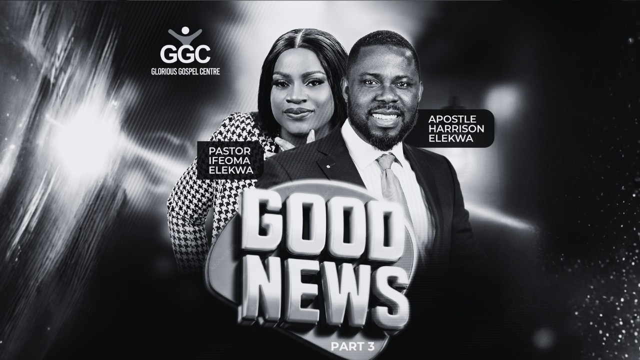 The Good News | Part 3