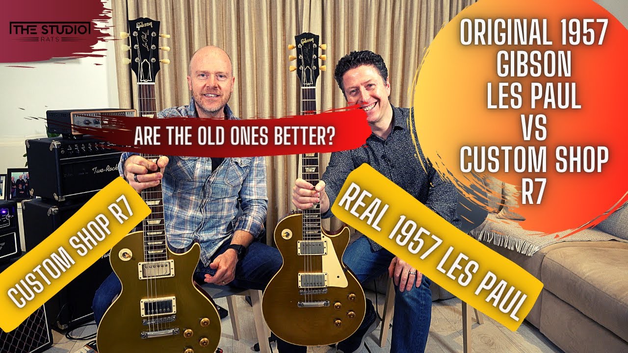 Gibson Les Paul 1957 года против Custom Shop R7 — старые лучше?