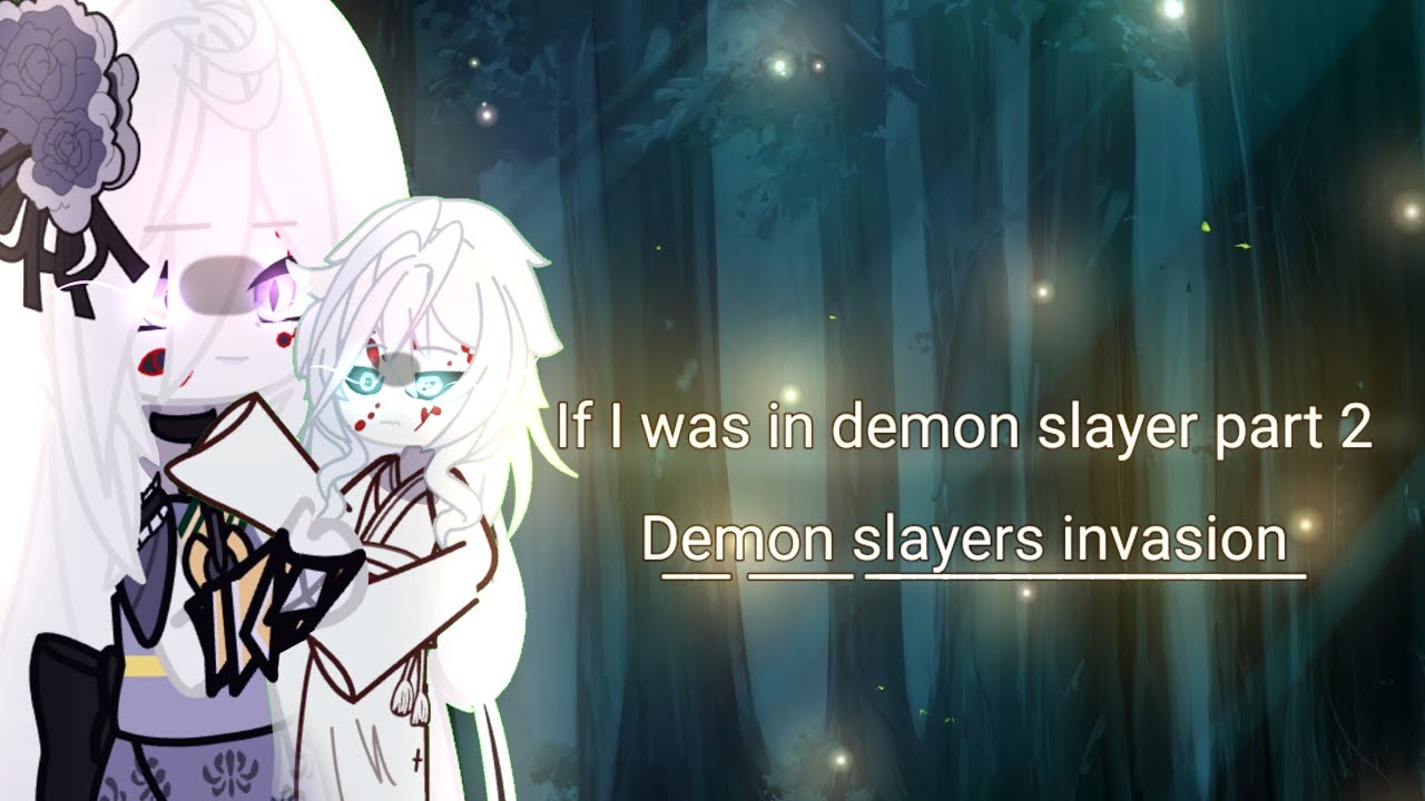 ꧁☾︎||𑁍If I was in demon slayer||part 2 D͟e͟m͟o͟n͟ s͟l͟a͟y͟e͟r͟s͟ i͟n͟v͟a͟s͟i͟o͟n͟𑁍||☽︎꧂