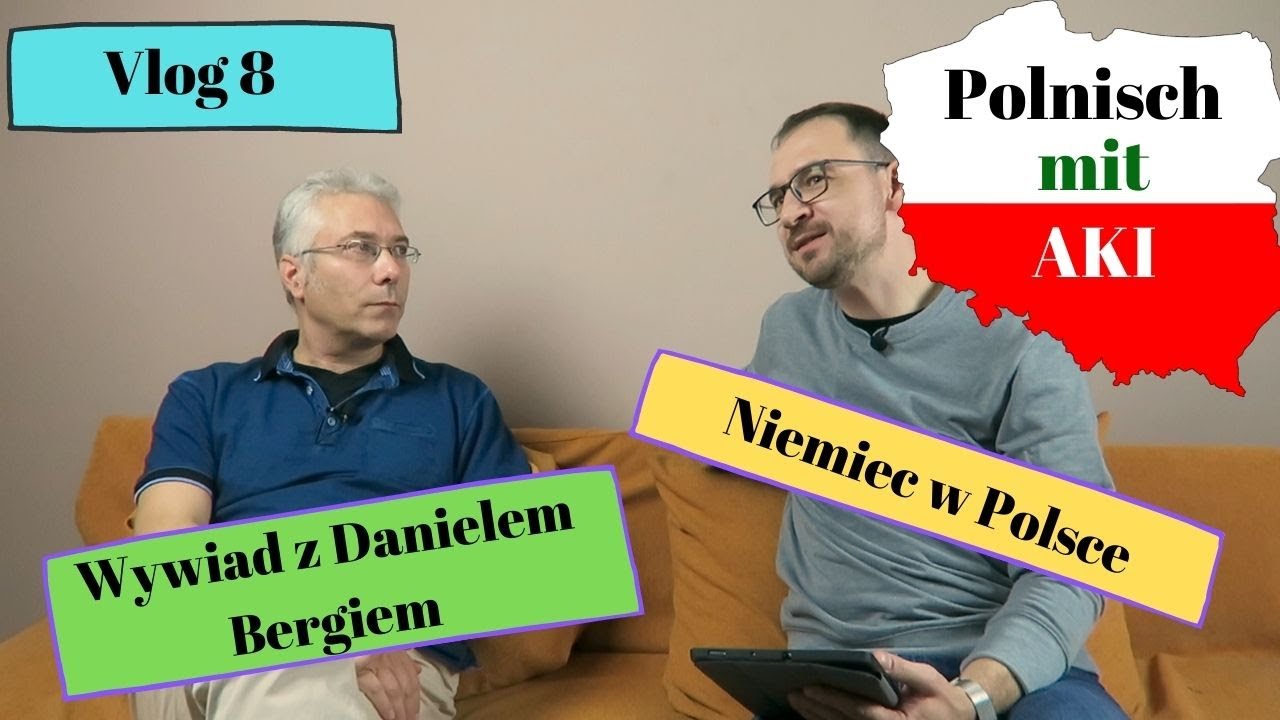 Vlog 8 - Niemiec w Polsce - Wywiad z Danielem Berg - Polnisch mit Aki
