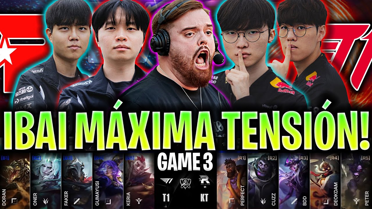 MÁXIMA TENSIÓN EN LA FINAL DEL MUNDIAL! 😱CASTEO IBAI!🔥 | KT vs T1 Game 3 WORLDS 2025 FINAL IBAI