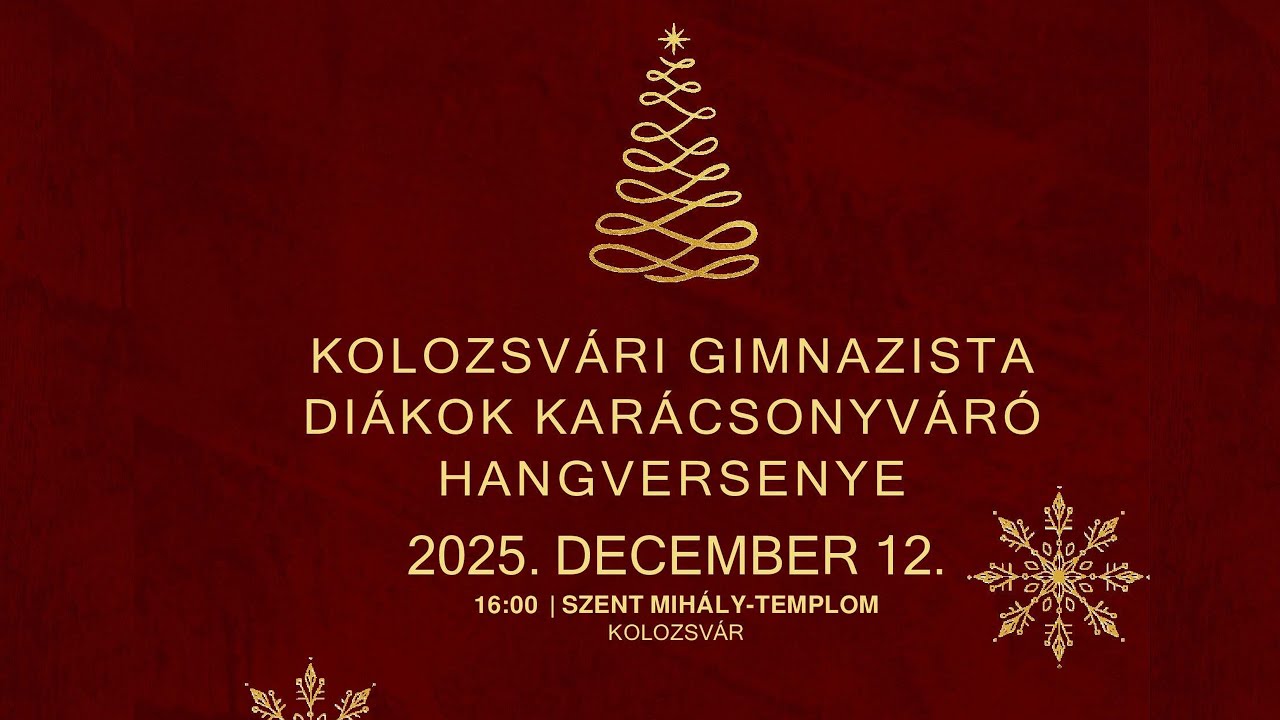 2025.12.12. KOLOZSVÁRI GIMNAZISTA DIÁKOK KARÁCSONYVÁRÓ HANGVERSENYE  - 4K - 1. változat