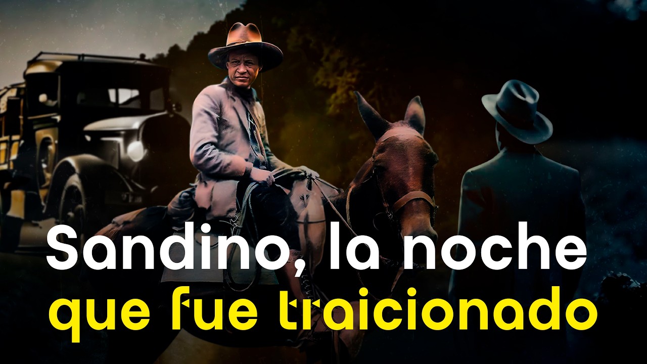 Sandino, la noche que fue traicionado