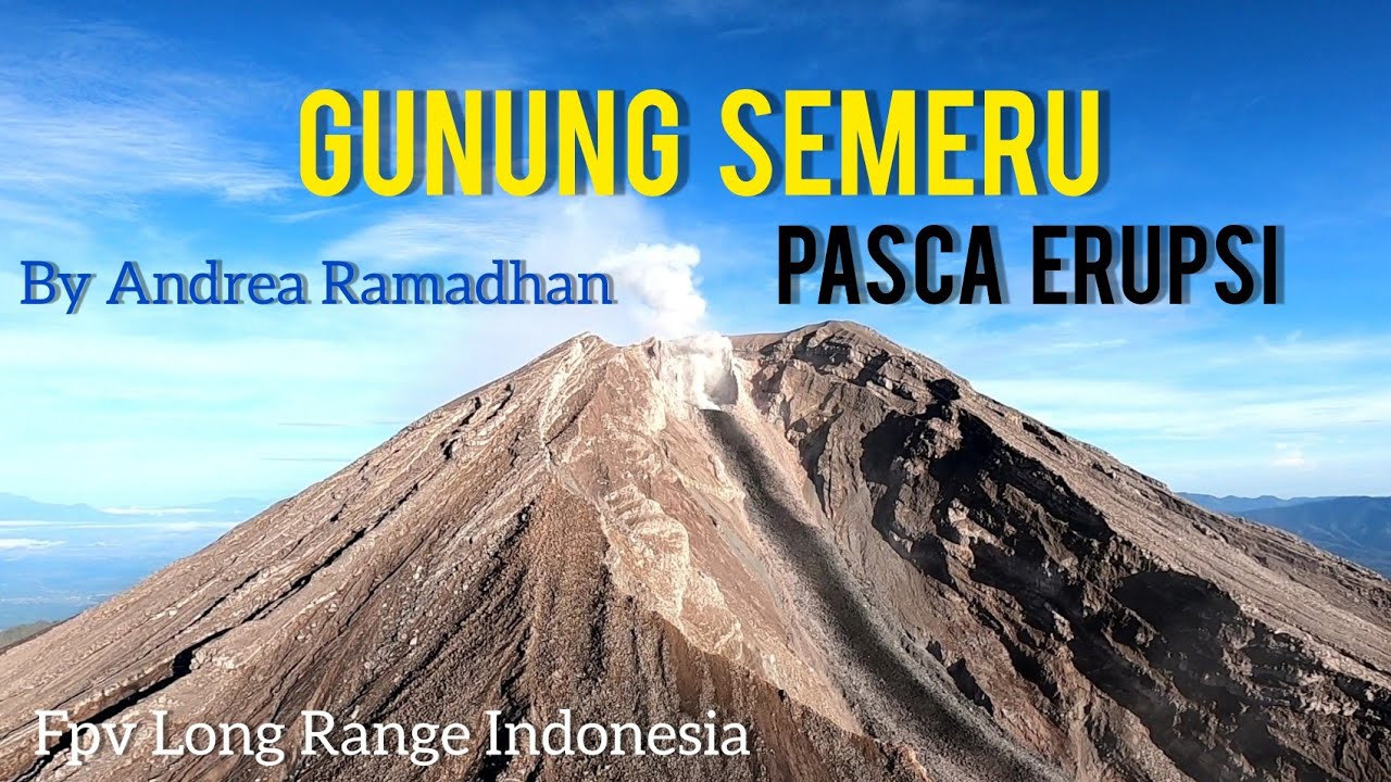 TERBANG KE PUNCAK GUNUNG SEMERU SETELAH ERUPSI || start ampelgading || Fpv Long Range Indonesia