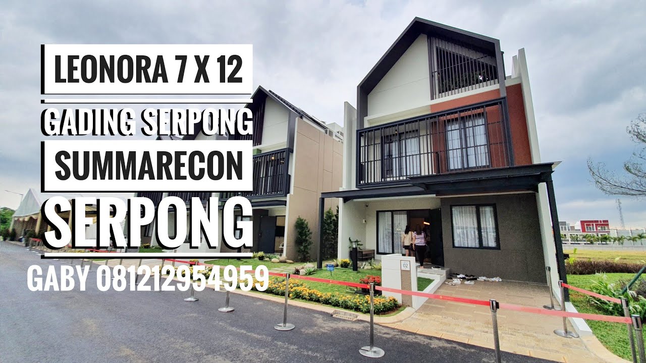 🔴 LEONORA 7 X 12 SYMPHONIA GADING SERPONG SUMMARECON SERPONG. Review Show Unit Lengkap ‼️