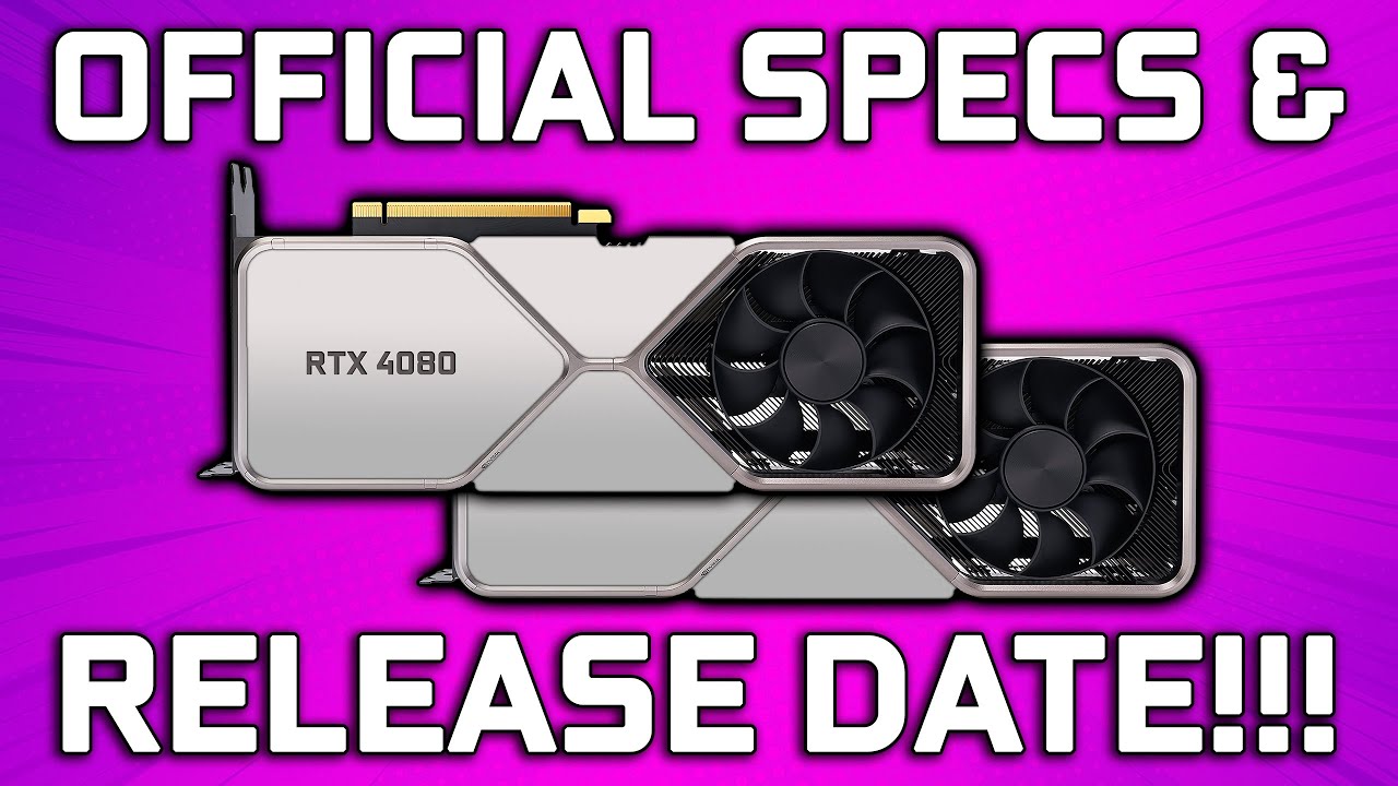Nvidia Lovelace RTX 4000 OFFICIAL Specs & Release Dates