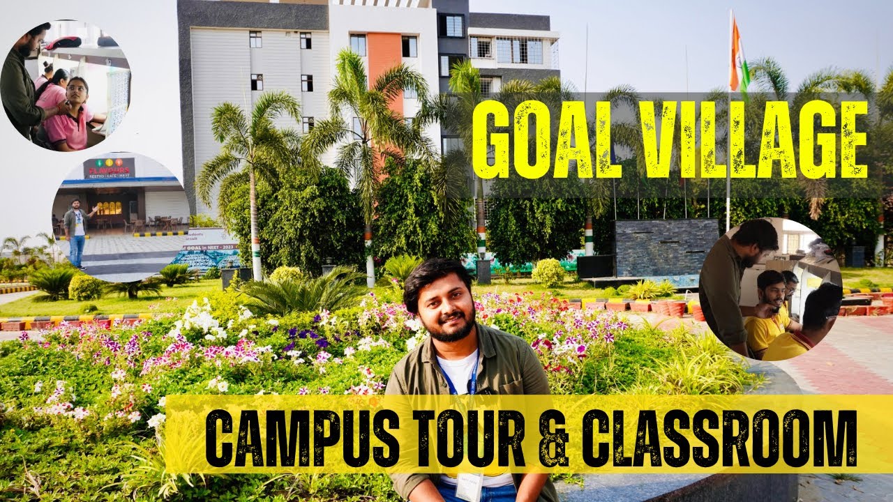 Goal village ||Campus tour & Classroom