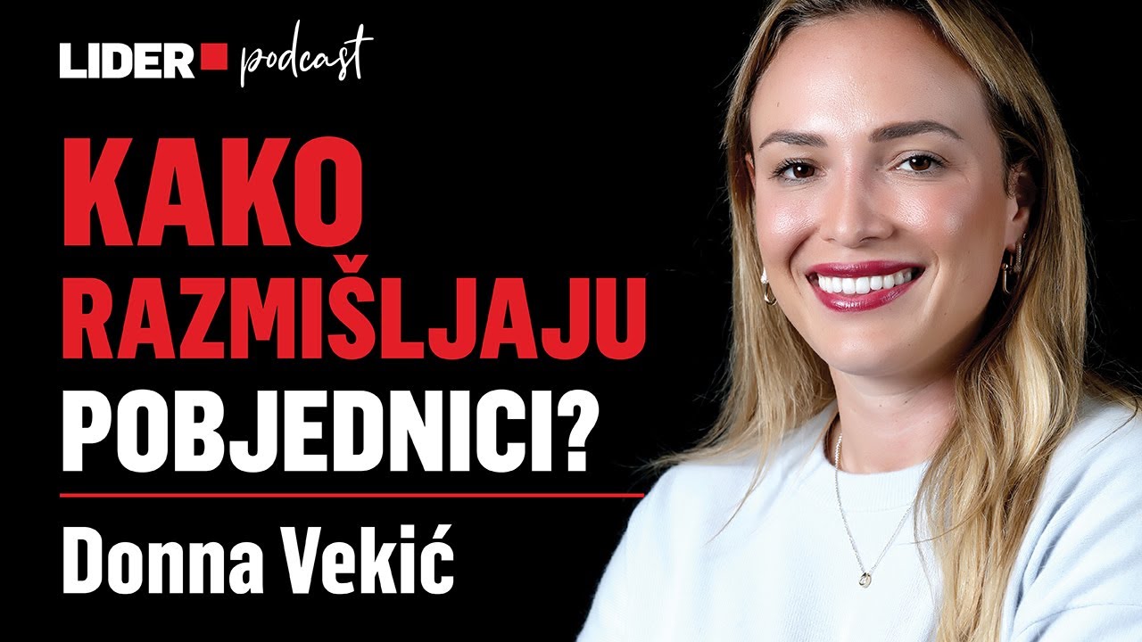 Mentalitet pobjednika u sportu i biznisu: Donna Vekić x LIDER #90