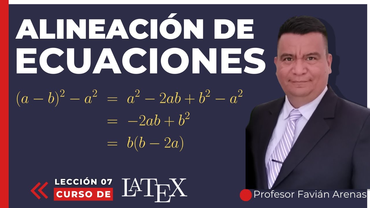 ¿Cómo PUEDES ALINEAR varias ecuaciones en un documento LaTeX?