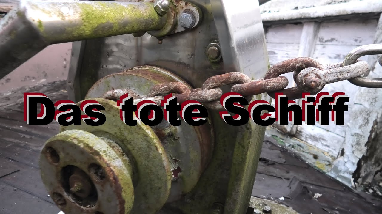 Das tote Schiff