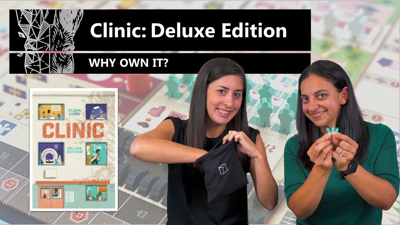 Clinic: Deluxe Edition - Why Own It? Mechanics & Theme Board Game Review