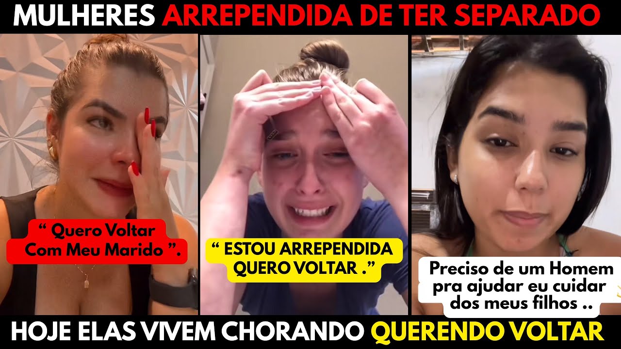 MULHERES SE ARREPENDEM DE TER SEPARADO, AGORA CHORAM QUERENDO VOLTAR, DEPOIS DE RODAR NO CARROSSEL ￼
