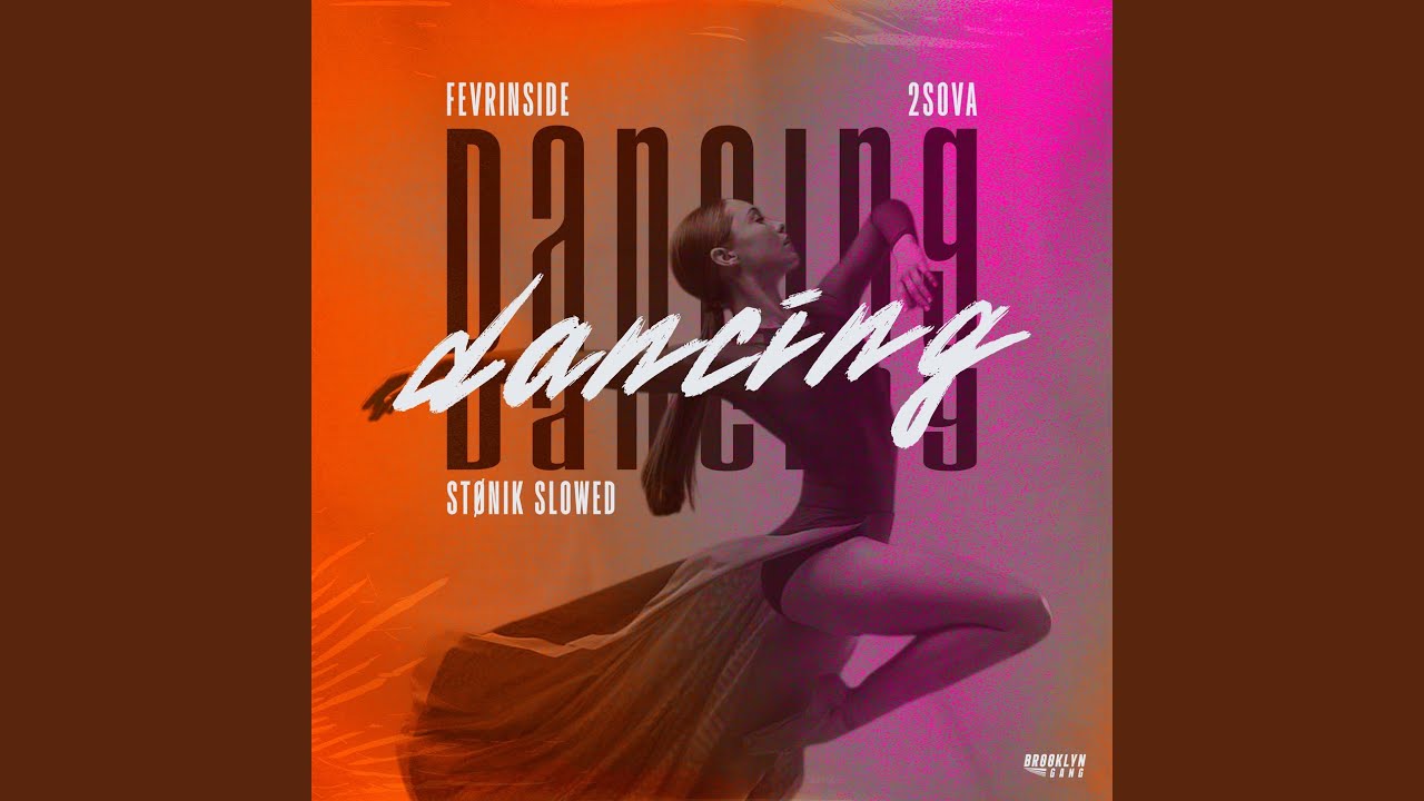 Dancing (STØNIK Slowed)