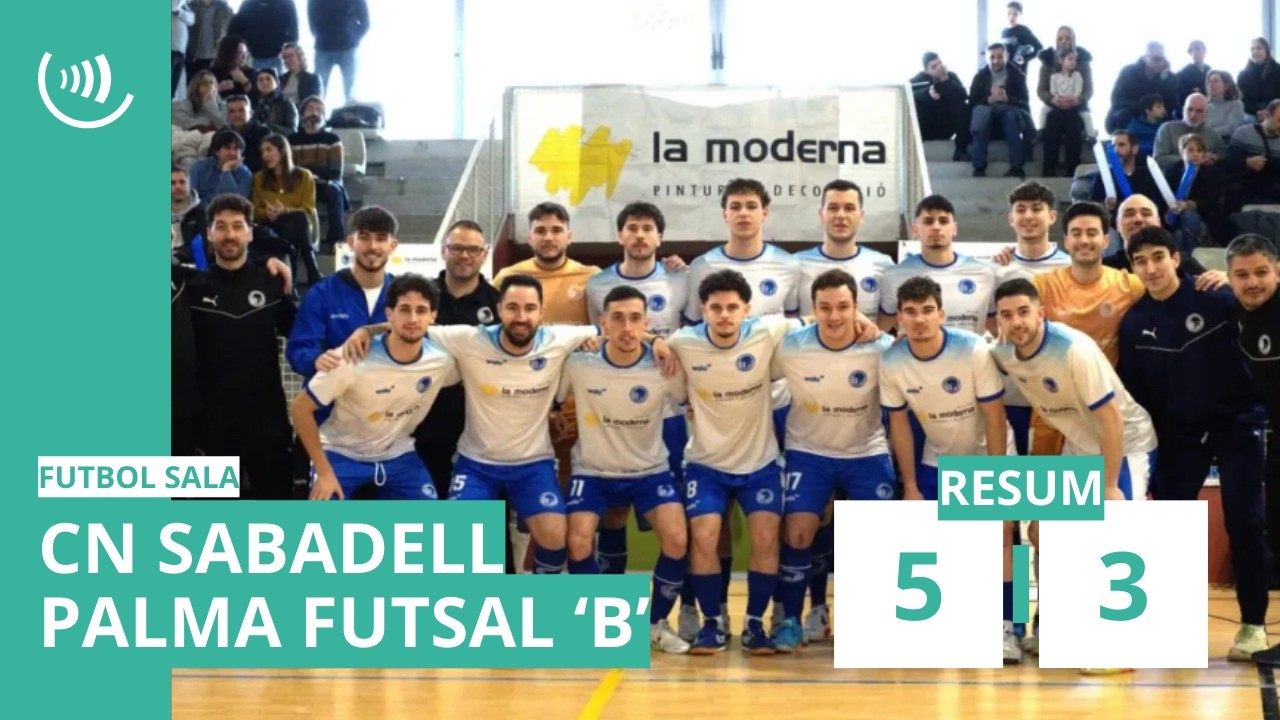 RESUM | CN Sabadell 5-3 Palma Futsal &lsquo;B&rsquo; | Segona B futsal (J20)