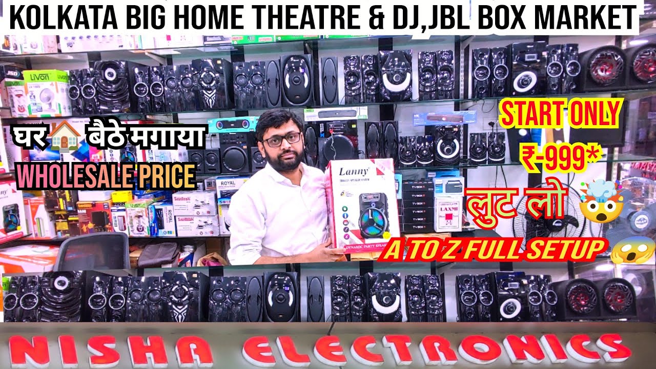 Start only ₹-999* || Kolkata big home theatre & dj,JBL box market || A to z full setup 😱 ||