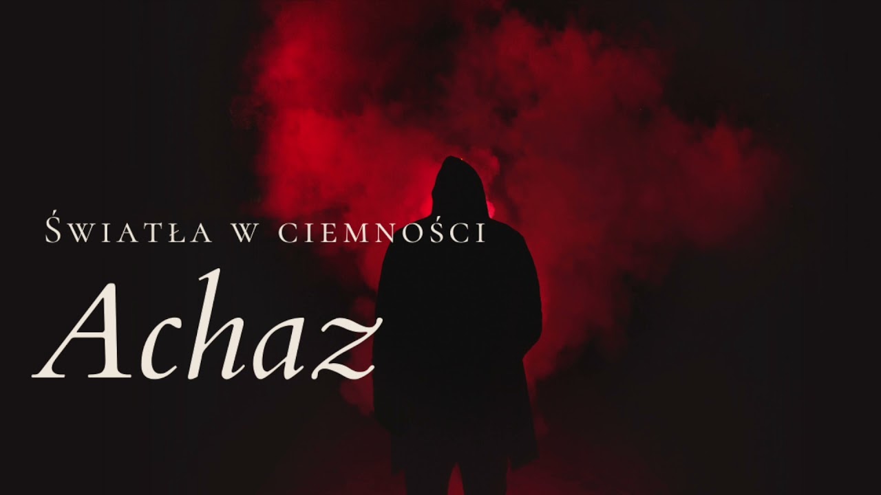 Achaz (Iz 7,10-14) - Światła w ciemności #23 - Ks. Maciej Jaszczołt