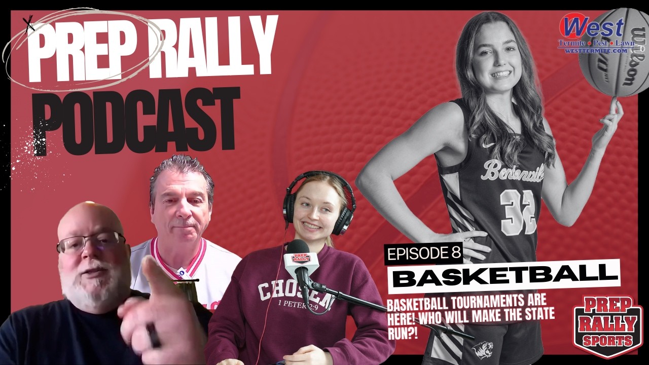 Ep. 8 Basketball tournaments are here! Who will make the state run?! | Prep Rally Podcast