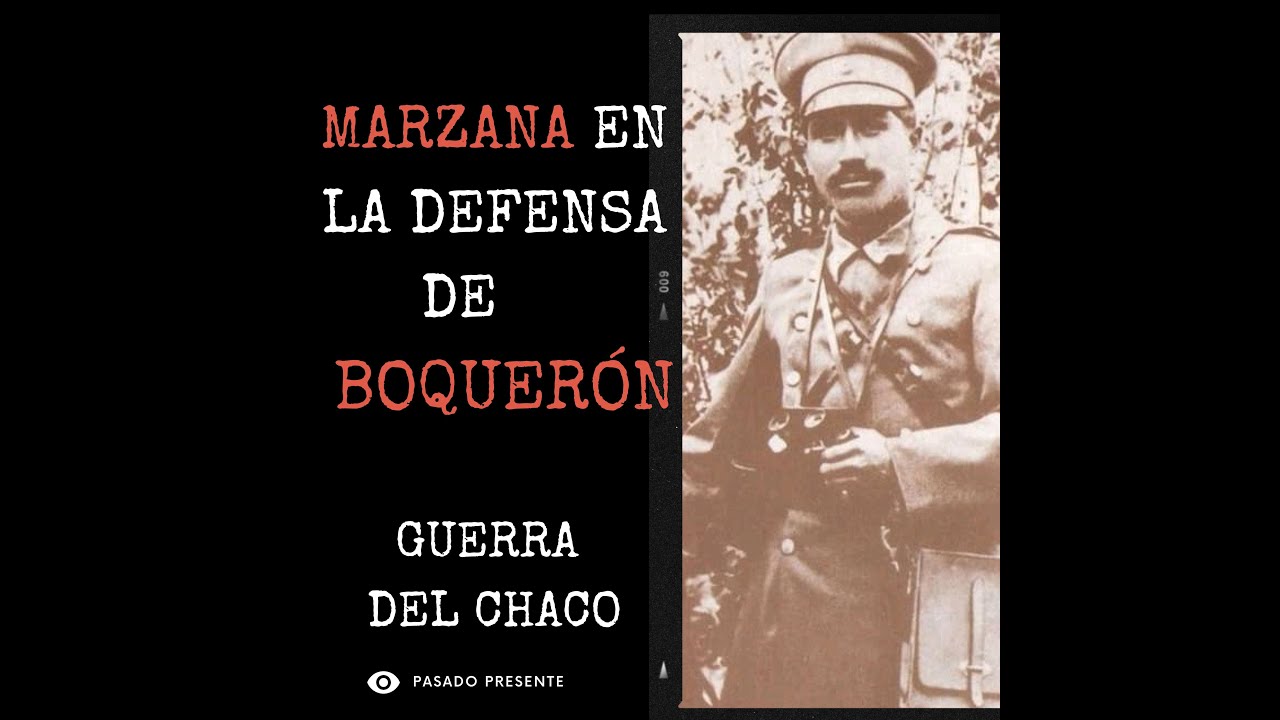 BOQUERÓN Y SU DEFENSA POR MARZANA