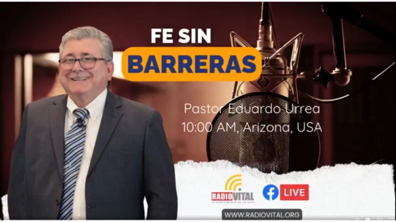 FE SIN BARRERAS con el Pastor Eduardo Urrea - 26 Febrero 2026