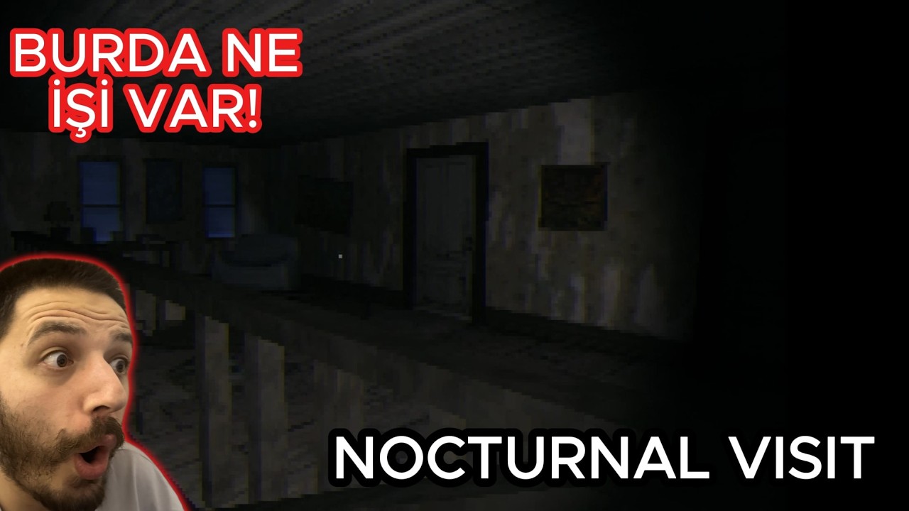 ORTAM FENA KORKUTUCU ! NOCTURNAL VISIT