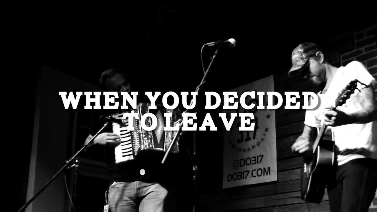 Lucero - When You Decided To Leave (PBR Sessions Live @ Do317 Lounge)