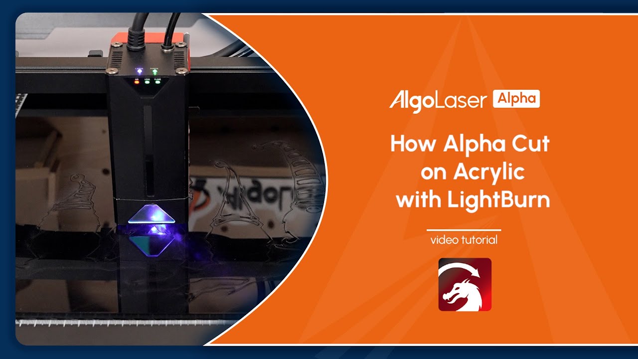 How Alpha Cut on Acrylic with LightBurn | Alpha Tutorial
