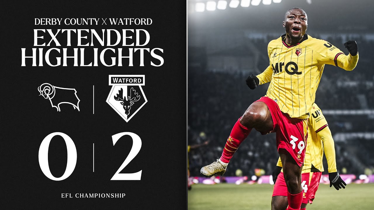 Derby County 0-2 Watford | Extended Highlights 🎞️