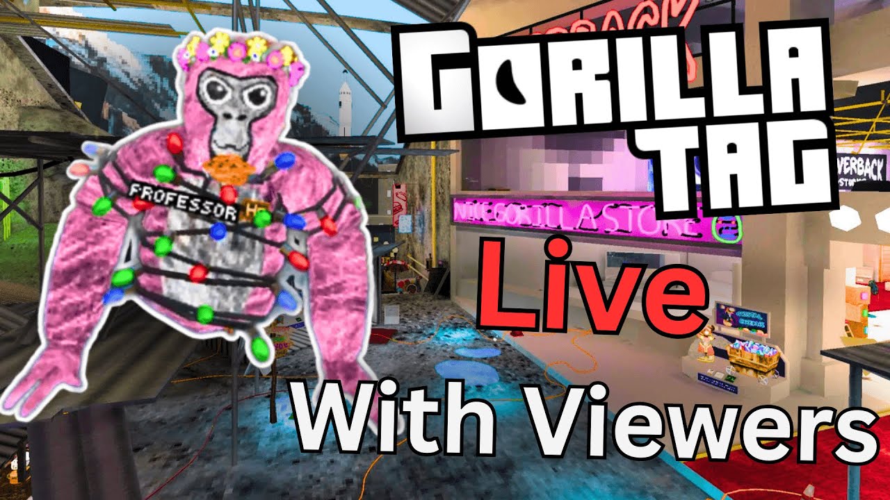 Gorilla Tag Live With Viewers