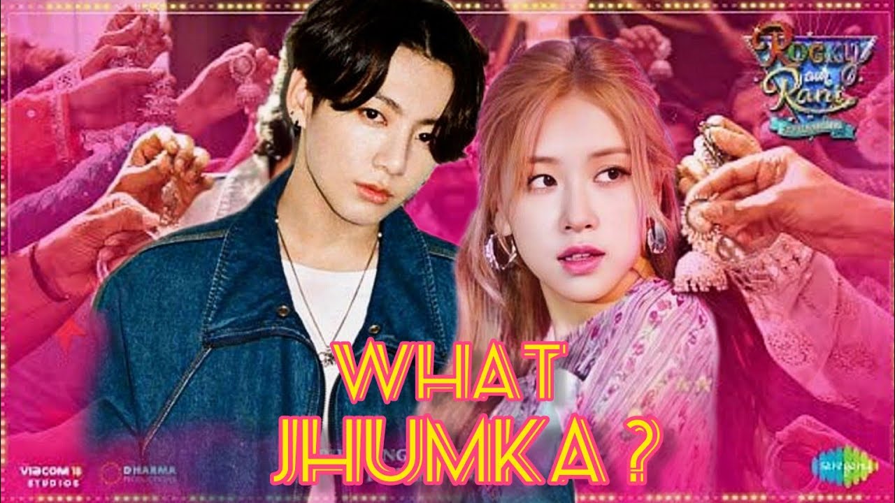 What Jhumka? //Rosekook //Hindi song #Rosé #Jungkook
