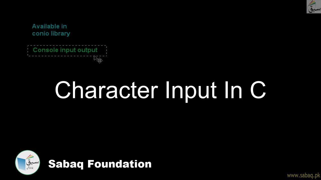 Character input in C, Computer Science Lecture | Sabaq.pk